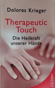 Therapeutic Touch Therapeutic Touch